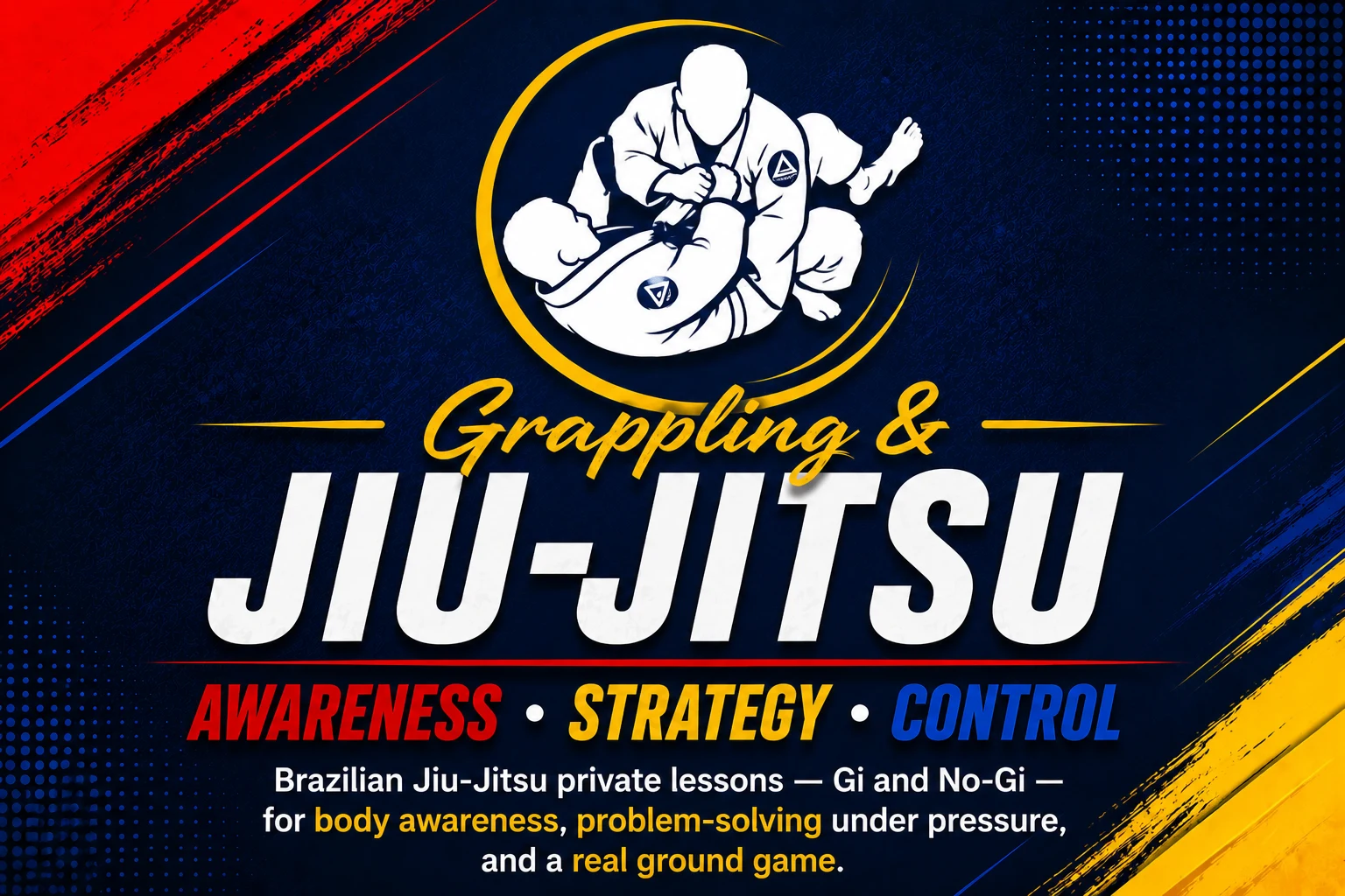 Grappling & Jiu-Jitsu — Awareness · Strategy · Control. Brazilian Jiu-Jitsu private lessons, Gi and No-Gi, for body awareness, problem-solving under pressure, and a real ground game.